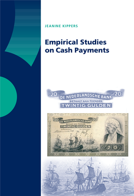 Empirical Studies on Cash Payments 43 JEANINE KIPPERS Cash Is Still the Most Common Means of Daily Payments