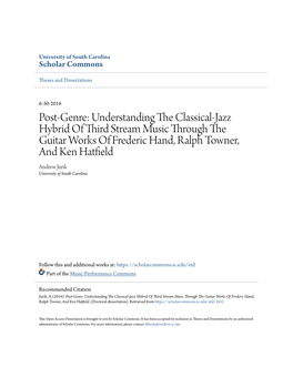 Understanding the Classical-Jazz Hybrid of Third Stream Music Through the Guitar Works of Frederic Hand, Ralph Towner, and Ken Hatfield