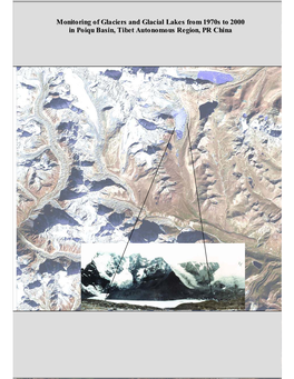 Monitoring of Glaciers and Glacial Lakes from 1970S to 2000 in Poiqu Basin, Tibet Autonomous Region, PR China