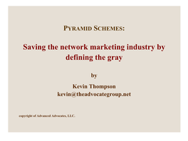 The Proliferation of Pyramid Schemes