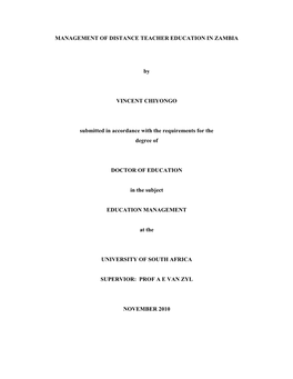 MANAGEMENT of DISTANCE TEACHER EDUCATION in ZAMBIA by VINCENT CHIYONGO Submitted in Accordance with the Requirements for The