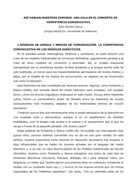 ASÍ HABLAN NUESTROS FAMOSOS: UNA CALA EN EL CONCEPTO DE COMPETENCIA COMUNICATIVA Juan Gómez Capuz (Grupo Val.Es.Co