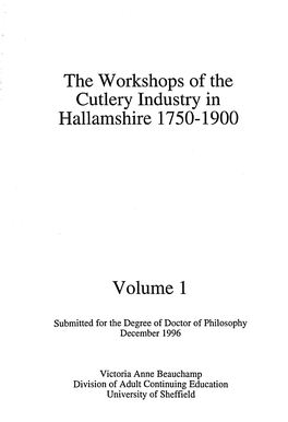 The Workshops of the Cutlery Industry in Hallamshire 1750-1900 Volume 1