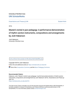Master's Recital in Jazz Pedagogy: a Performance-Demonstration of Rhythm Section Instruments, Compositions and Arrangements by Josh Hakanson