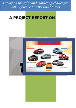 A Study on the Sales and Marketing Challenges with Reference to KBS Tata Motors