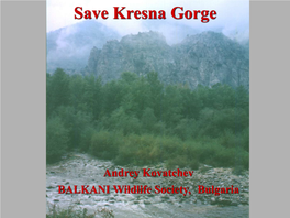 Design of a Motorway Inside the Kresna Gorge in Contradiction with the Habitat Directive and Bern Convention – No Alternatives