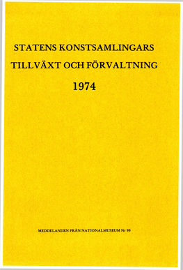 Statens Konstsamlingars Tillväxt Och Förvaltning 1974