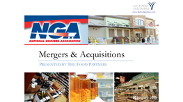 The Food Partners, Capital IQ, News Releases 90 MERGERS & ACQUISITIONS Transactions
