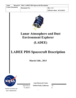 LADEE PDS Spacecraft Description Center Document Document No: Rev.: 1.2 Effective Date: 03/14/2013