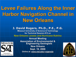 Levee Failures Along the Inner Harbor Navigation Channel in New Orleans