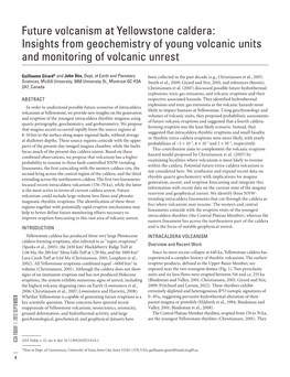 Future Volcanism at Yellowstone Caldera: Insights from Geochemistry of Young Volcanic Units and Monitoring of Volcanic Unrest