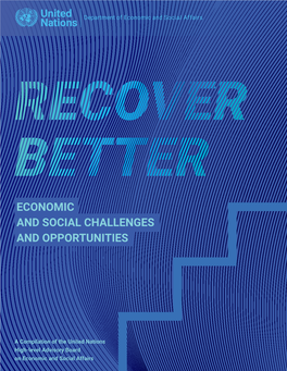 Recovering Better: Economic and Social Challenges and Opportunities a Compilation of the High-Level Advisory Board