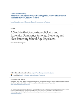 A Study in the Comparison of Ocular and Extremity Dominance Among a Stuttering and Non-Stuttering School-Age Population Bruce Frank Brantingham