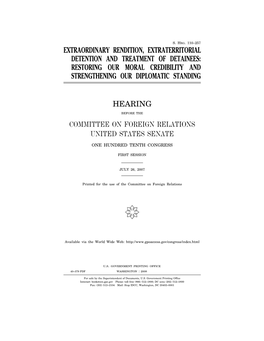 Extraordinary Rendition, Extraterritorial Detention and Treatment of Detainees: Restoring Our Moral Credibility and Strengthening Our Diplomatic Standing