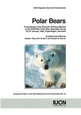 IUCN/SSC Polar Bear Specialist Group 25-27 January 1993, Copenhagen, Denmark