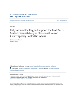 Rally Around the Flag and Support the Black Stars: Multi-Relational Analysis of Nationalism and Contemporary Football in Ghana Elka Peterson Horner SIT Study Abroad