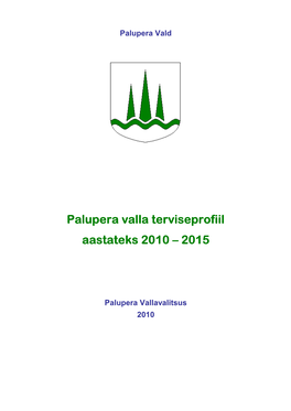 8. Palupera Valla Terviseedenduslik Tegevuskava 2010-2015