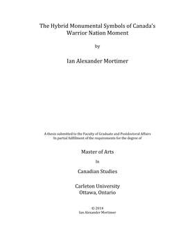 The Hybrid Monumental Symbols of Canada's Warrior Nation Moment