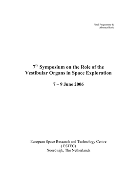 7 Symposium on the Role of the Vestibular Organs in Space