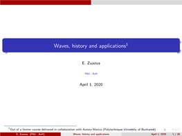Waves, History and Applications=1Out of a Former Course Delivered In