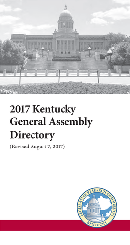 2017 Kentucky General Assembly Directory (Revised August 7, 2017)