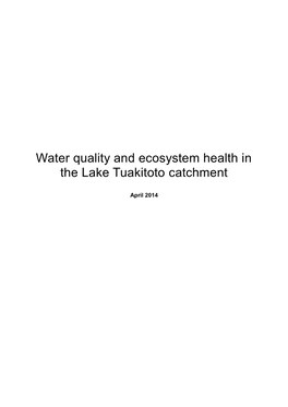 Water Quality and Ecosystem Health in the Lake Tuakitoto Catchment