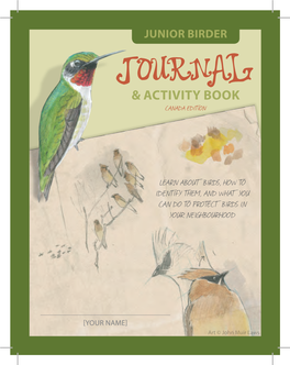 Junior Birder Journal and Activity Book Is Published in Canada by Nature Canada Is Canada’S Oldest National Charitable Organization Devoted to Nature Conservation