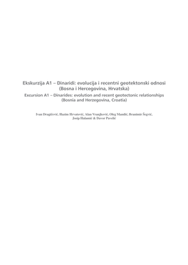 Ekskurzija A1 – Dinaridi: Evolucija I Recentni Geotektonski Odnosi (Bosna I Hercegovina, Hrvatska)