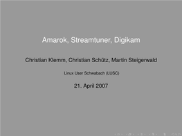 Amarok, Streamtuner, Digikam