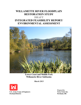 Willamette River Floodplain Restoration Study Draft Integrated Feasibility Report/ Environmental Assessment