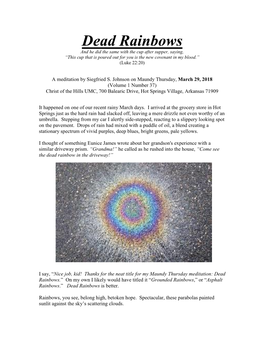 Dead Rainbows and He Did the Same with the Cup After Supper, Saying, “This Cup That Is Poured out for You Is the New Covenant in My Blood.” (Luke 22:20)