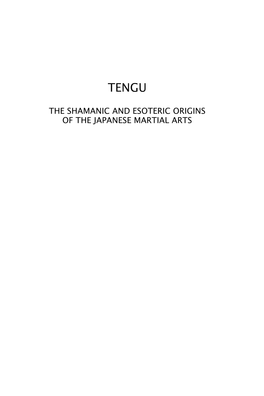 THE SHAMANIC and ESOTERIC ORIGINS of the JAPANESE MARTIAL ARTS Tengu and a Buddhist Monk, by Kawanabe Kyo¯ Sai