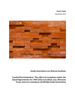 The Effect of Exceptions Under the Equal Opportunity Act 1984 (SA) on Lesbian, Gay, Bisexual, Trans, Intersex and Queer (LGBTIQ) South Australians