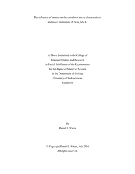 The Influence of Tannins on the Extrafloral Nectar Characteristics and Insect Mutualists of Vicia Faba L. a Thesis Submitted To