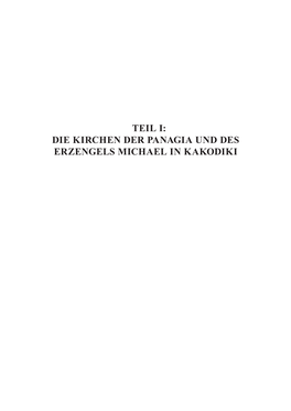 Teil I: DIE Kirchen Der Panagia Und DES Erzengels Michael in Kakodiki