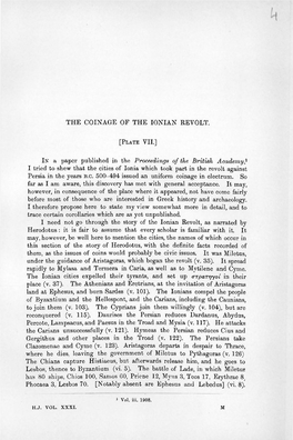 THE COINAGE of the IONIAN REVOLT. in a Paper Published in the Proceedings of the British Academy} I Tried to Shew That the Citie