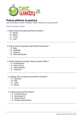 Polscy Piłkarze Za Granicą Gdzie Grał Smolarek, Kosecki I Kowalczyk ? Wiesz ? Startuj! Stan Na Grudzień 2006