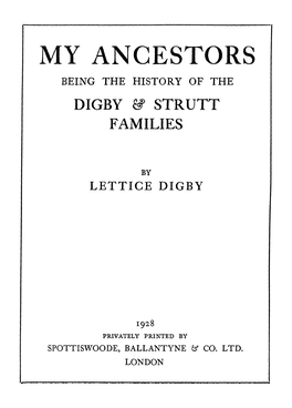 My Ancestors Being the History of the Digby & Strutt Families