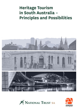 Heritage Tourism in South Australia – Principles and Possibilities Basic Principles of Heritage Tourism Planning