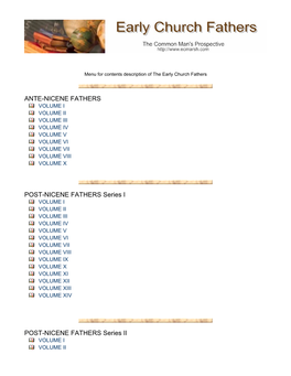 Ante-Nicene Fathers Volume I Volume Ii Volume Iii Volume Iv Volume V Volume Vi Volume Vii Volume Viii Volume X