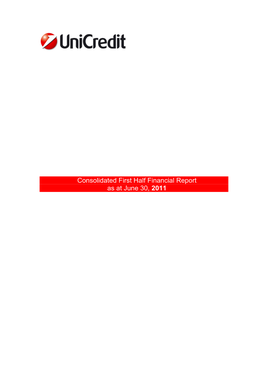 Consolidated First Half Financial Report As at June 30, 2011 Unicredit S.P.A