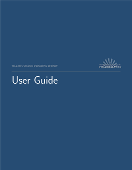 User Guide 2014-2015 School Progress Report User Guide