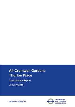 A4 Cromwell Gardens Thurloe Place Consultation Report January 2015