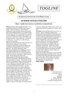 SUMMER NEWSLETTER 2006 ------Block: a Pulley That Connects a Snarled Line to a Jammed Cleat