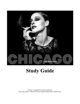 CHICAGO Study Guide Theatre Under the Stars (C)2005 2