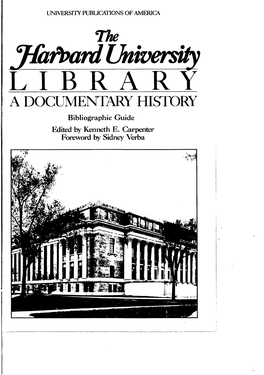 Harbard University LIBRARY a DOCUMENTARY HISTORY Bibliographic Guide Edited by Kenneth E