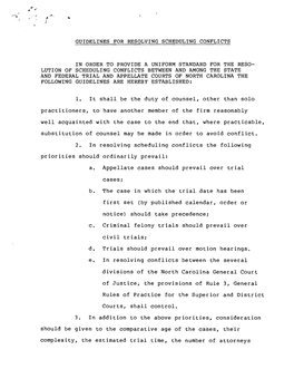 Lution of Scheduling Conflicts Between and Among the State and Federal Trial and Appellate Courts of North Carolina the Following Guidelines Are Hereby Established