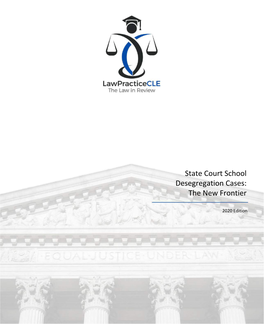 State Court School Desegregation Cases: the New Frontier