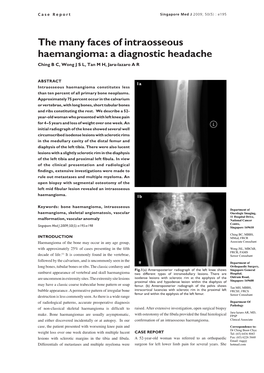 The Many Faces of Intraosseous Haemangioma: a Diagnostic Headache Ching B C, Wong J S L, Tan M H, Jara-Lazaro a R