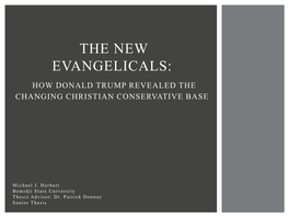 The New Evangelicals: How Donald Trump Revealed the Changing Christian Conservative Base